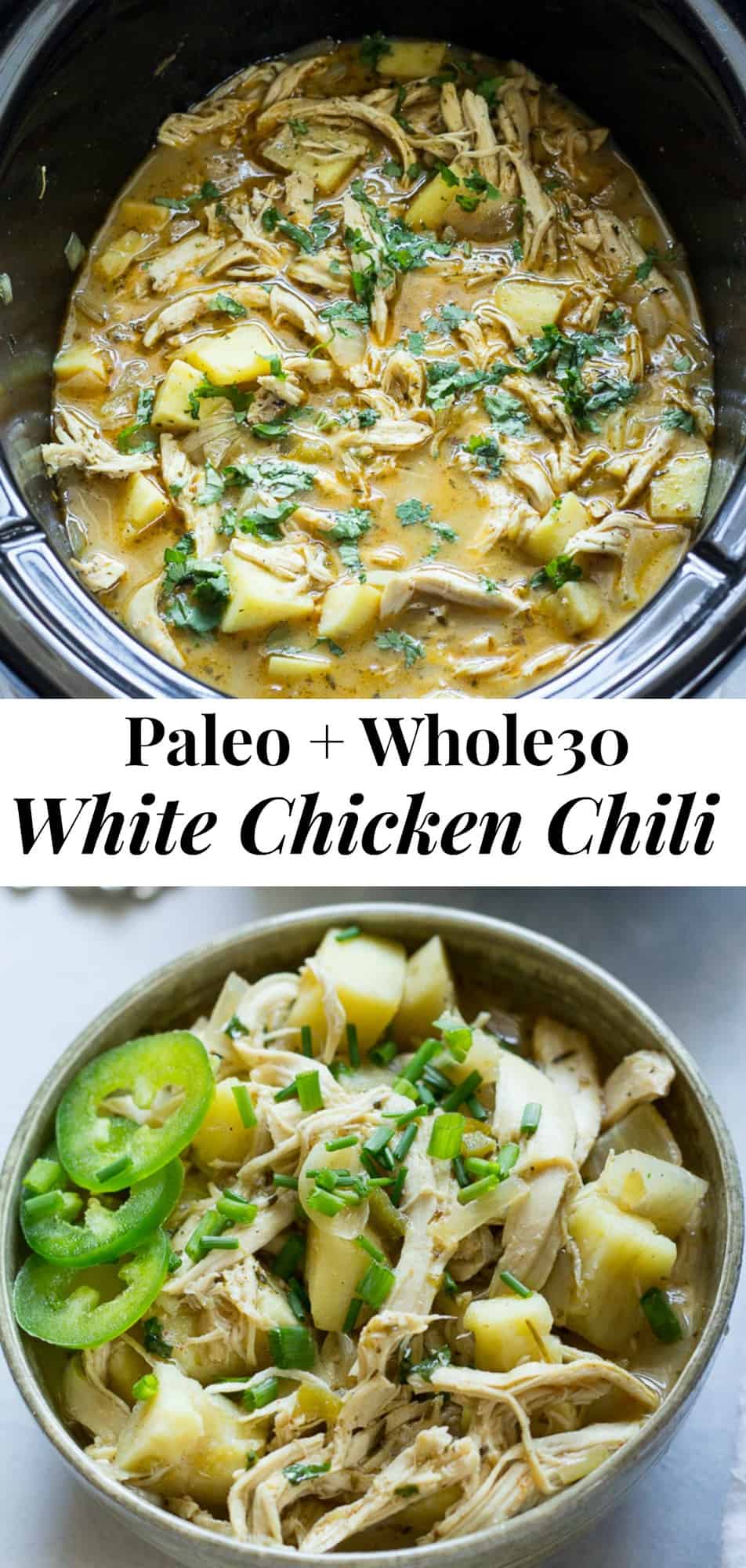 Slow Cooker White Chicken Chili with Sweet Potato {Paleo & Whole30}