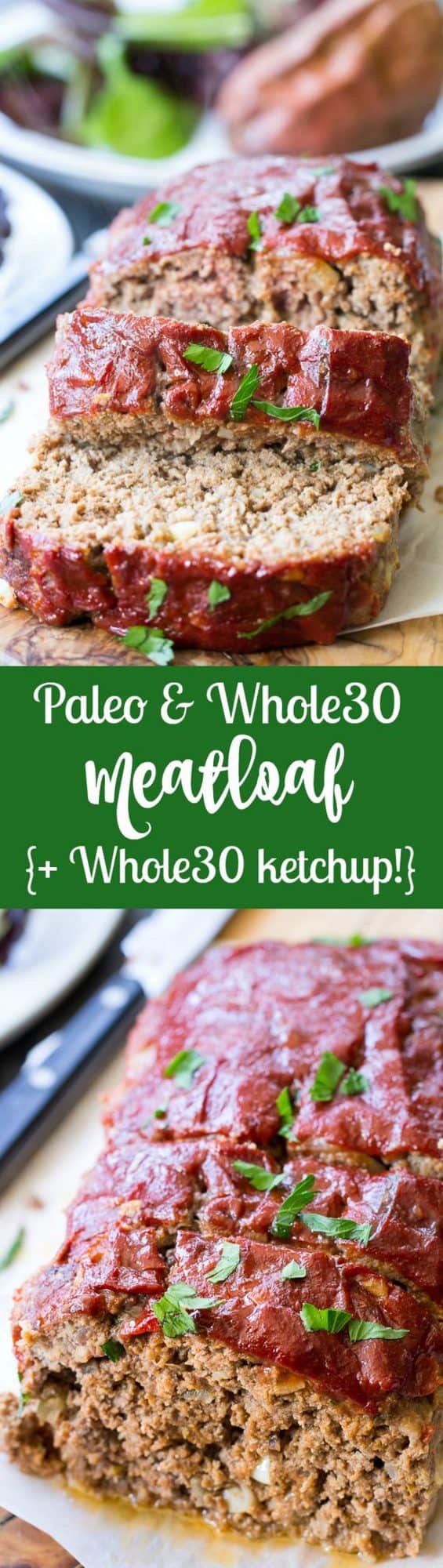 Whole30 Paleo Meatloaf {with Whole30 Ketchup!} | The Paleo Running Momma