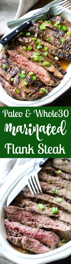 Paleo Marinated Flank Steak {Whole30} - The Paleo Running Momma