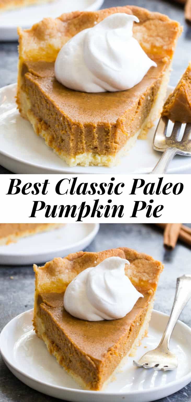 Classic Paleo Pumpkin Pie {with Crust Recipe!}