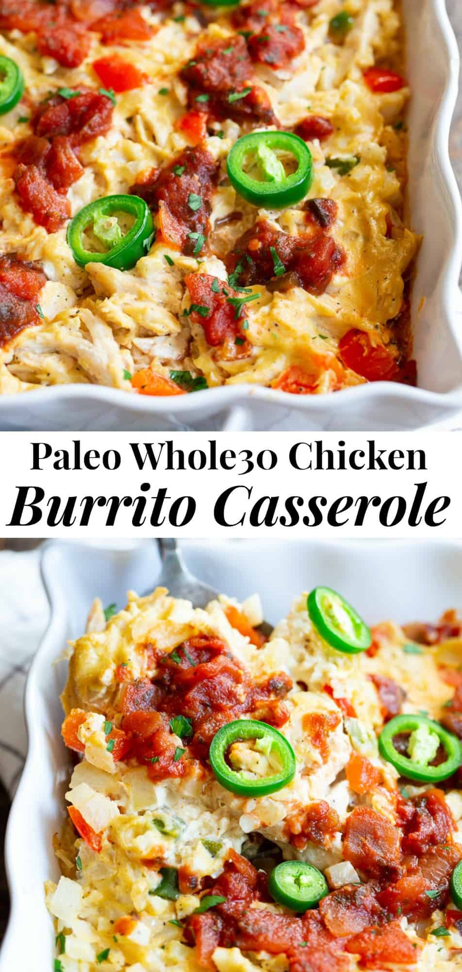 Chicken Burrito Casserole {Whole30, Paleo, Keto}