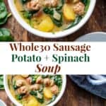 Sausage Potato Soup with Spinach {Paleo, Whole30}