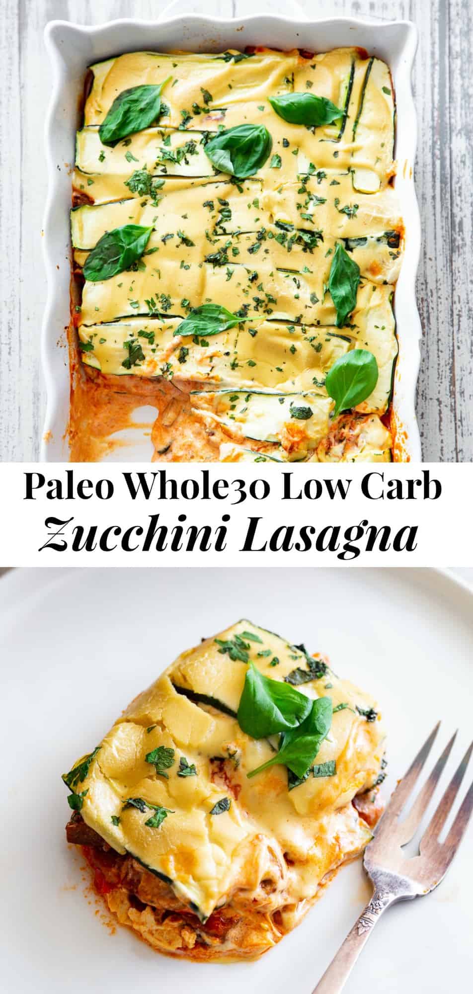 Paleo Zucchini Lasagna with Sausage {Whole30, Low Carb}