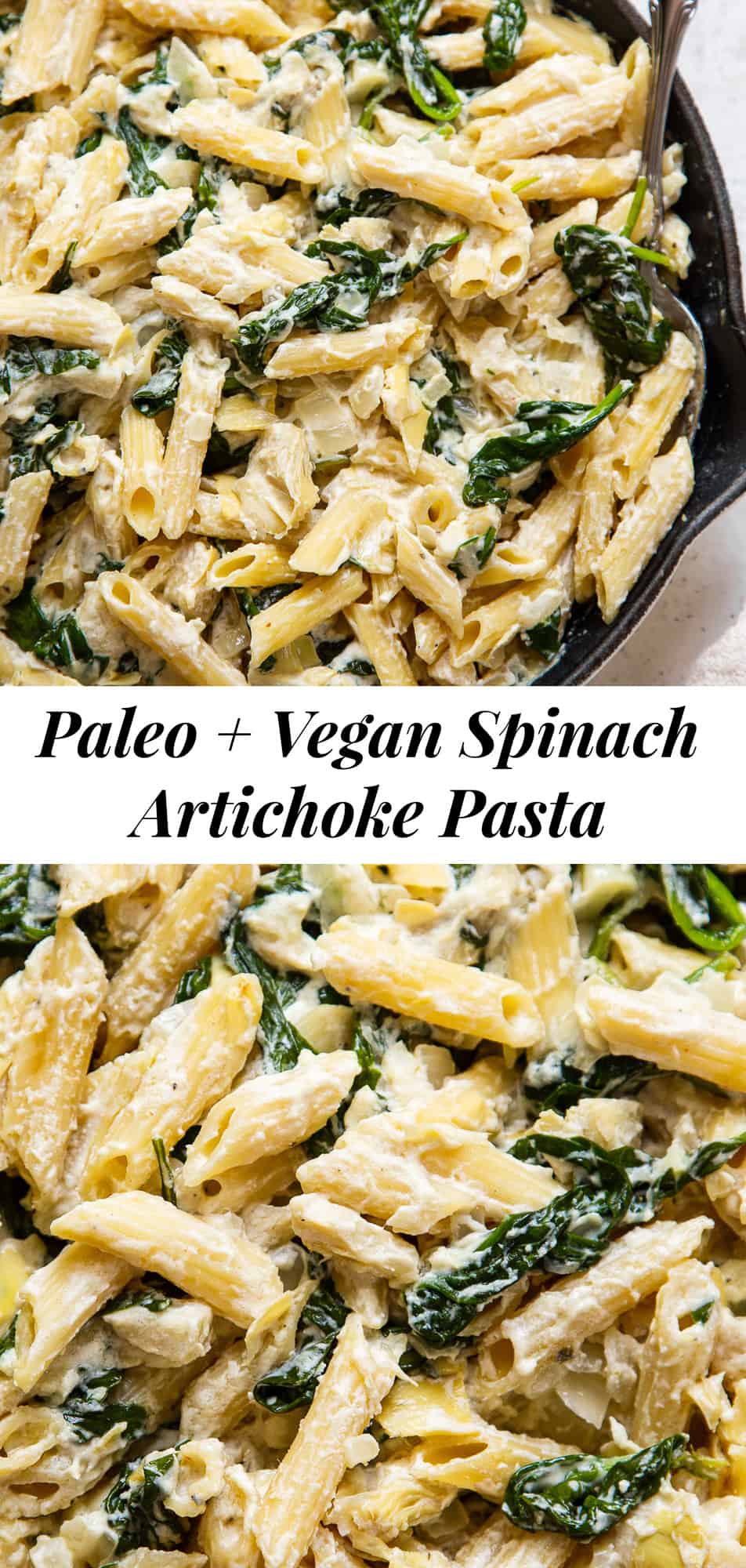 Creamy Spinach Artichoke Pasta {Paleo, Vegan}