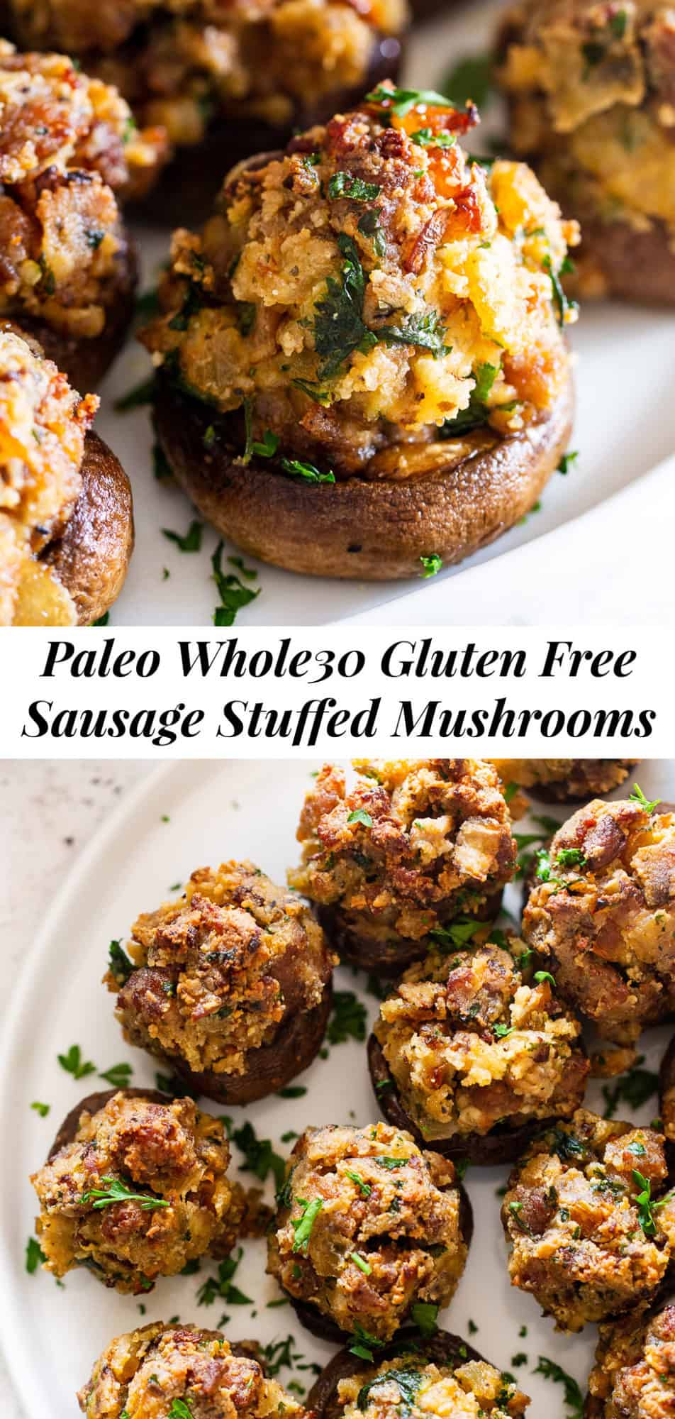 Sausage Stuffed Mushrooms {Paleo, Whole30, Keto}