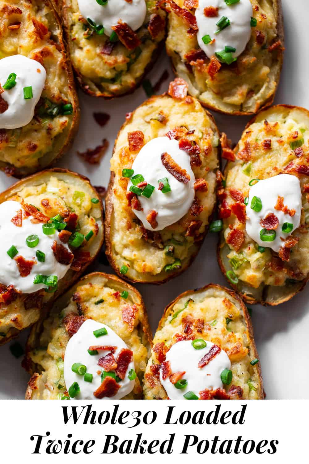 Whole30 Twice Baked Potatoes {Dairy Free Options}