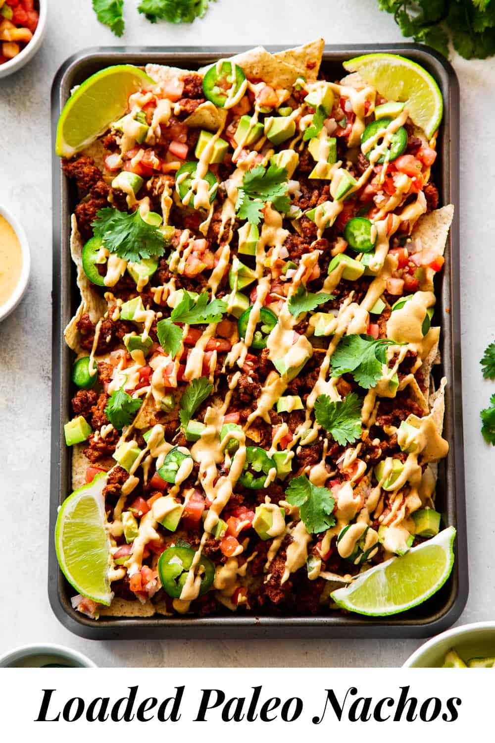 Loaded Paleo Nachos {Grain Free, Dairy Free}